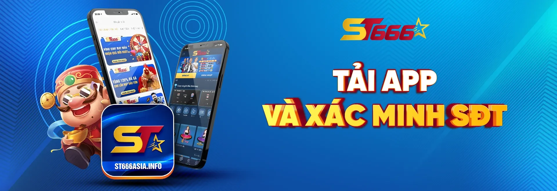 Tải app ST666 và xác minh số điện thoại để nhận thưởng nhanh và chơi game an toàn